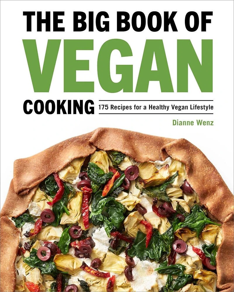 The Big Book of Vegan Cooking: 175 Recipes for a Healthy Lifestyle
