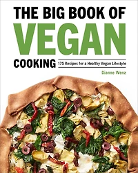 The Big Book of Vegan Cooking: 175 Recipes for a Healthy Lifestyle