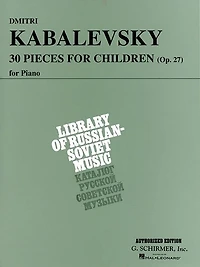30 Pieces for Children, Op. 27: Piano Solo