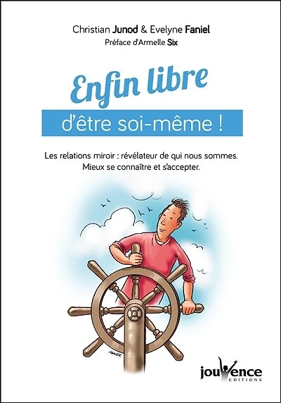 Enfin libre d'être soi-même: les relations miroir