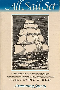 All Sail Set: A Romance Of The Flying Cloud
