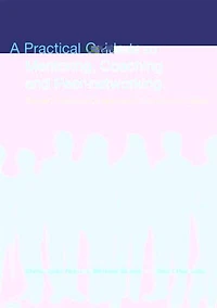 A Practical Guide to Mentoring, Coaching and Peer-networking: Teacher Professional Development Schools Colleges