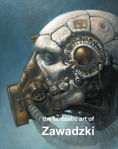 The Fantastic Art Of Zawadski