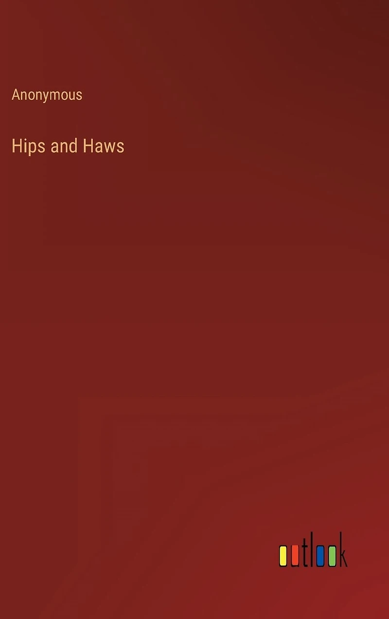Hips and Haws