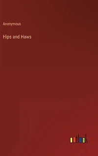 Hips and Haws