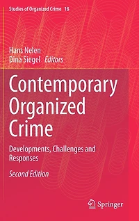 Contemporary Organized Crime: Developments, Challenges And Responses