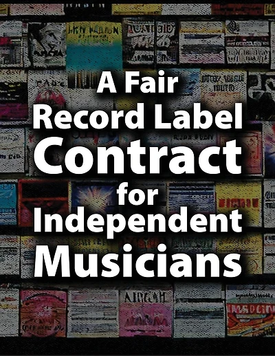 A Fair Record Label Contract for Independent Musicians