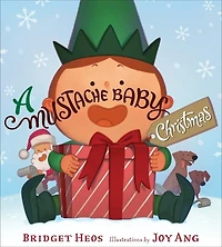 A Mustache Baby Christmas: Christmas Holiday Book for Kids
