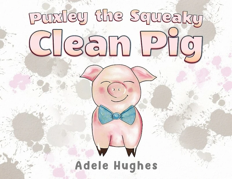 Puxley the Squeaky Clean Pig