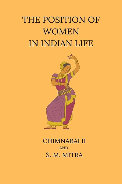 The Position of Women in Indian Life