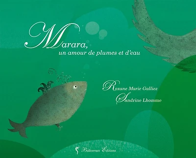 Marara: un amour de plumes et d'eau