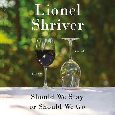 Should We Stay or Go: A Novel