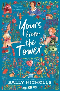 Yours from the Tower: (A Young Adult Historical Romance Novel Set 1890s Victorian England)