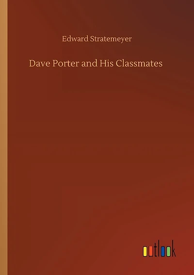 Dave Porter and His Classmates
