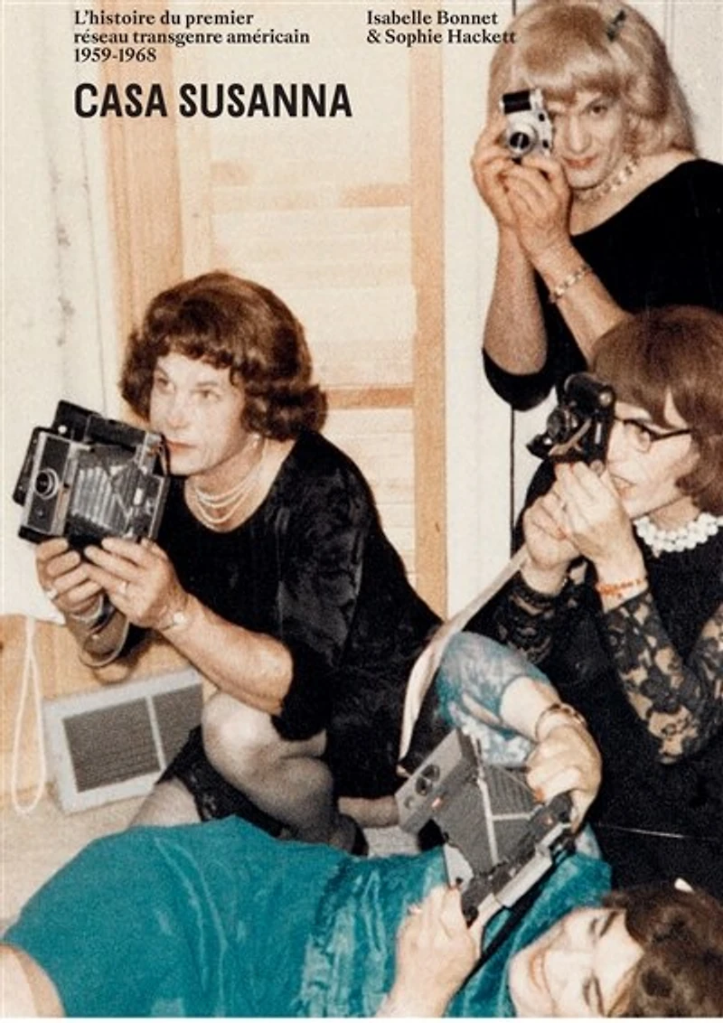 Casa Susanna: l'histoire du premier réseau transgenre américain 1959-1968