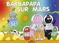 Barbapapapa sur Mars