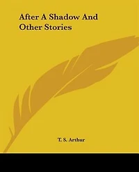 After a Shadow and Other Stories