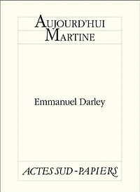 Aujourd'hui Martine