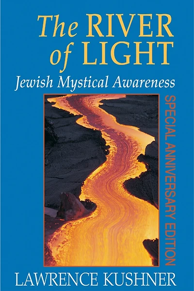 The River Of Light: Jewish Mystical Awareness