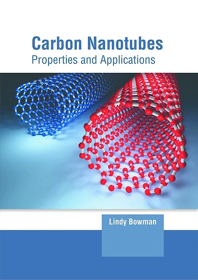 Carbon Nanotubes: Properties and Applications