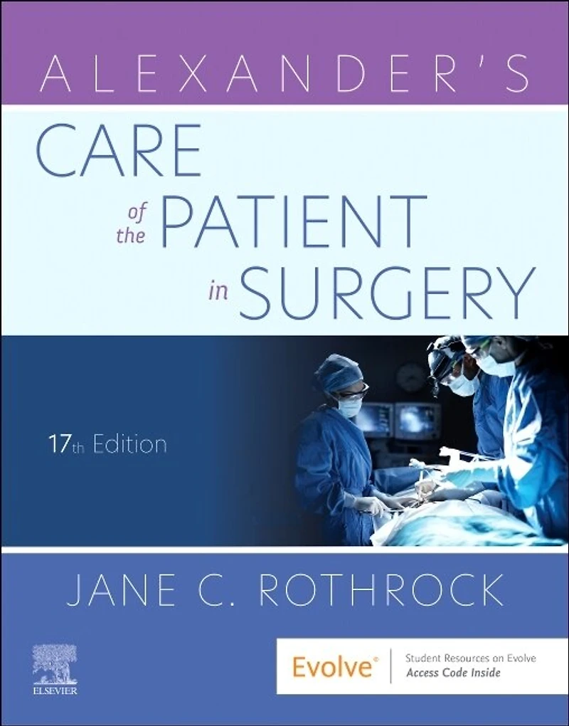 Alexander's Care Of The Patient Surgery