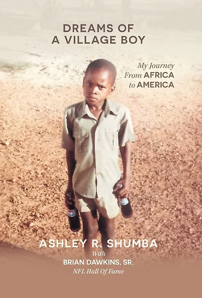 Dreams of a Village Boy: My Journey from Africa to America