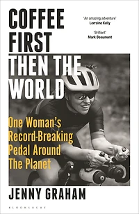 Coffee First, Then the World: One Woman's Record-Breaking Pedal Around Planet