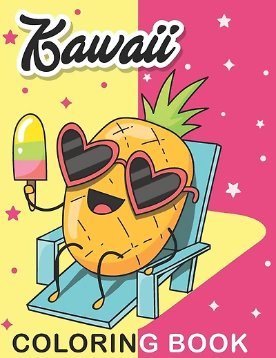 Kawaii Coloring Book: More Than 35 Cute & Fun Kawaii Doodle Summer Coloring Pages for Kids of all ages, Kawaii Gift for Fun and Relaxation