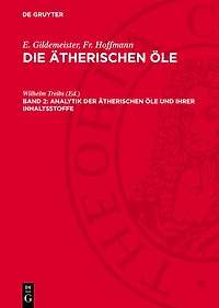 Analytik der ätherischen Öle und ihrer Inhaltsstoffe