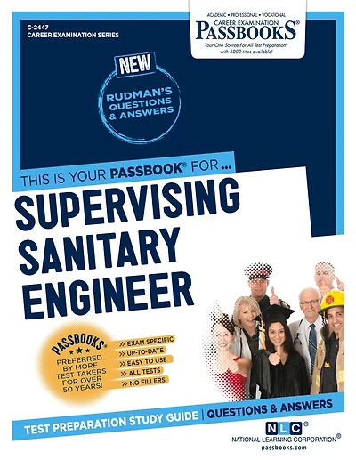 Supervising Sanitary Engineer (C-2447): Passbooks Study Guide
