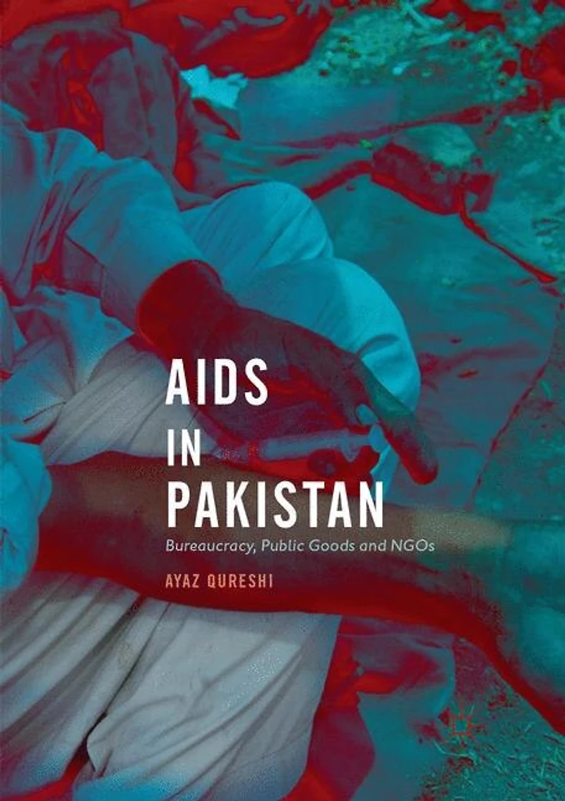 AIDS Pakistan: Bureaucracy, Public Goods and NGOs