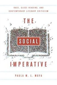 The Social Imperative: Race, Close Reading, and Contemporary Literary Criticism