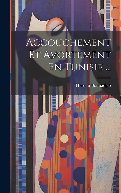 Accouchement Et Avortement En Tunisie