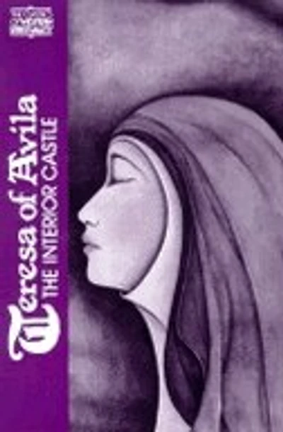 Teresa Of Avila: Interior Castle (classics Of Western Spirituality)
