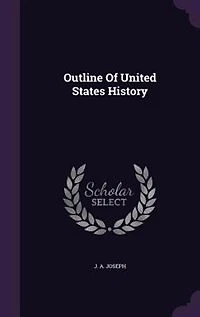 Outline Of United States History