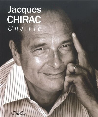 Jacques Chirac: une vie