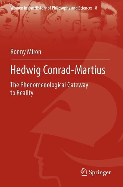 Hedwig Conrad-Martius: The Phenomenological Gateway to Reality