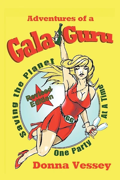 Adventures of a Gala Guru: Saving the Planet One Party At A Time