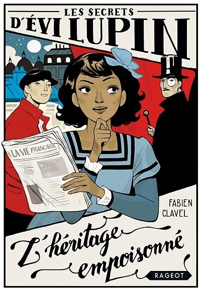 LES SECRETS D'EVI LUPIN TOME 1 L'HERITAGE EMPOISONNÉ