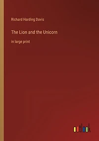 The Lion and the Unicorn: in large print