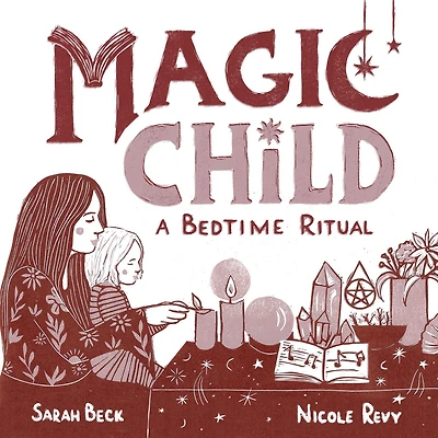 Magic Child: A Bedtime Ritual