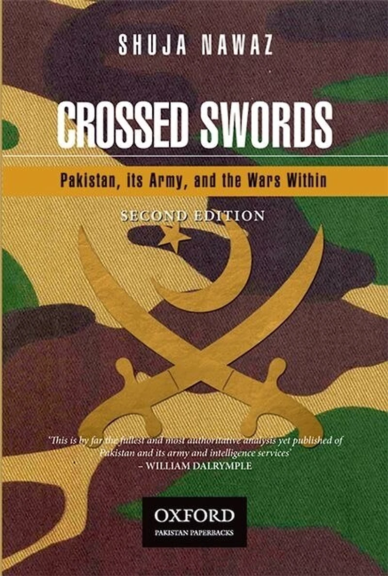 Crossed Swords: Pakistan, Its Army, And The Wars Within
