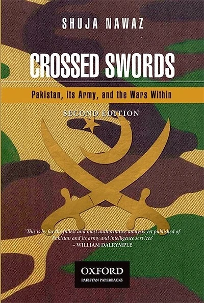 Crossed Swords: Pakistan, Its Army, And The Wars Within