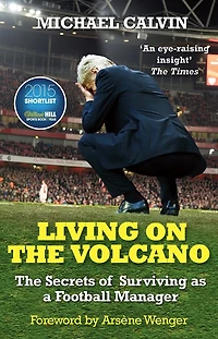 Living on The Volcano: Secrets of Surviving as a Football Manager