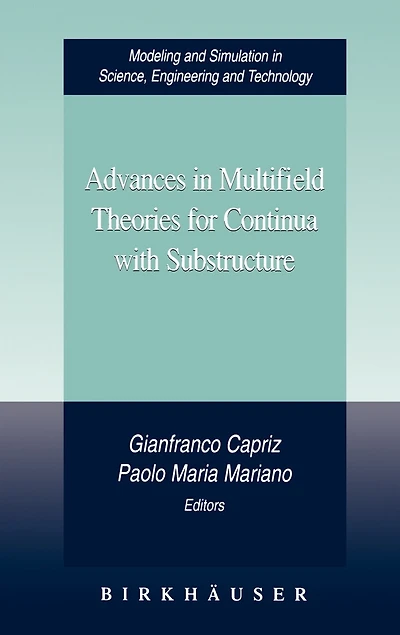 Advances Multifield Theories for Continua with Substructure