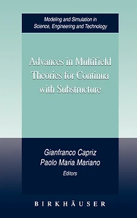 Advances Multifield Theories for Continua with Substructure
