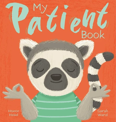 My Patient Book: A Picture Book on Understanding and Managing Emotions
