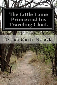 The Little Lame Prince and his Traveling Cloak