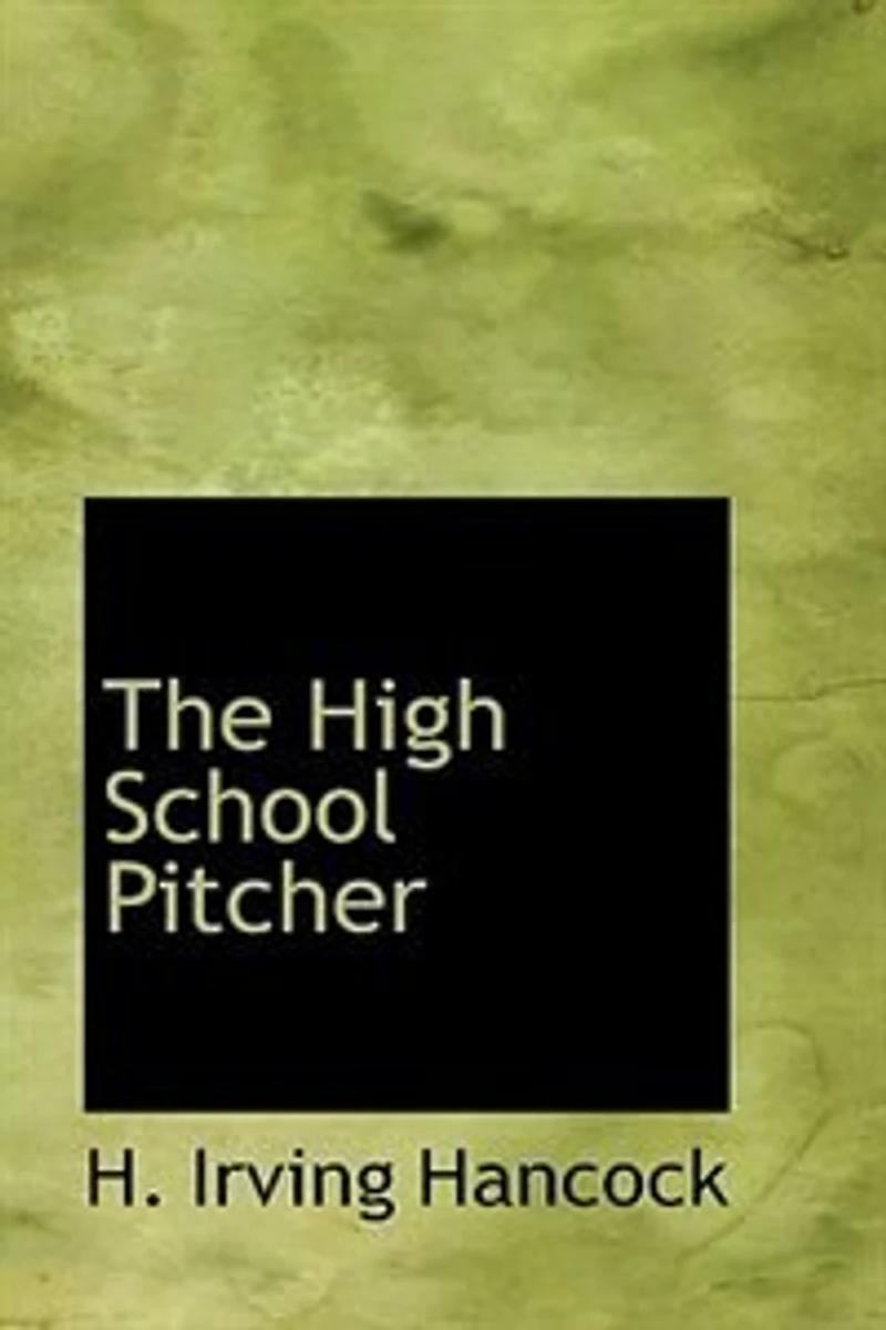 the High School Pitcher: Dick & Co. On Gridley Diamond