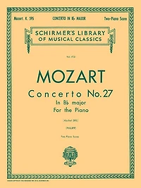Concerto No. 27 in Bb, K.595: Schirmer Library of Classics Volume 1721 National Federation of Music Clubs 2024-2028 Piano Duet